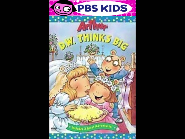 Opening & Closing to Arthur D.W. Thinks Big 2004 DVD (Paramount and PBS Home Video version) (Fanmade) (for SoundCheck, and HuskyDog88)