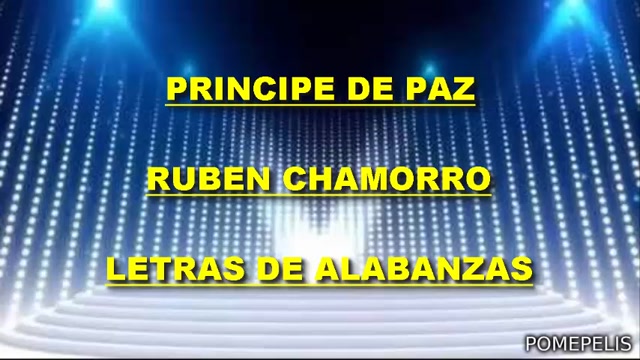 PRINCIPE DE PAZ - RUBEN CHAMORRO - LETRAS DE ALABANZAS