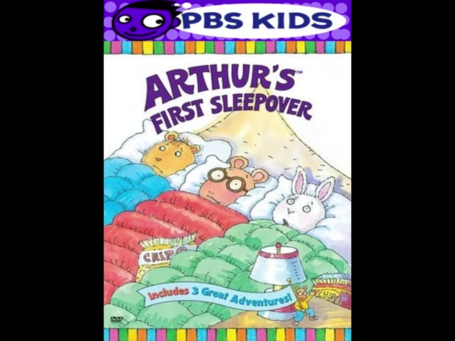 Opening & Closing to Arthur Arthur's First Sleepover 2004 DVD (Paramount and PBS Home Video version) (Fanmade) (for SoundCheck, and HuskyDog88)