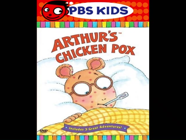 Opening & Closing to Arthur Arthur's Chicken Pox 2004 DVD (Paramount and PBS Home Video version) (Fanmade) (for SoundCheck, and HuskyDog88)