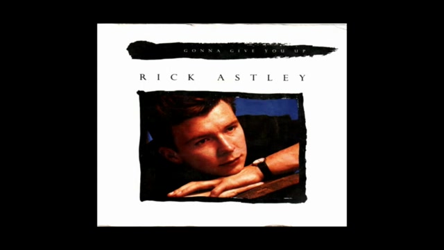 Rick Astley - Gonna Give You Up