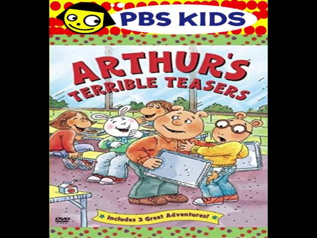 Opening & Closing to Arthur Arthur's Terrible Teasers 2004 DVD (Paramount and PBS Home Video version) (Fanmade) (for SoundCheck, and HuskyDog88)