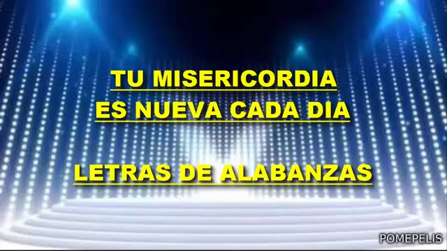 TU MISERICORDIA ES NUEVA CADA DIA - LETRAS DE ALABANZAS
