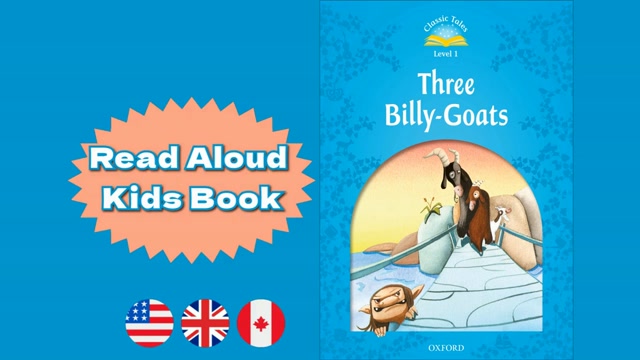 Three Billy–Goats – Oxford Classic Tales | Fairy Tales for Kids