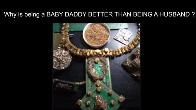 Why Being a Baby Daddy is better than being a Husband ?