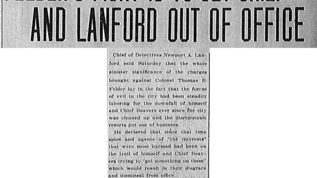 Saturday, 24th May 1913 Felders Fight is to Get Chief and Lanford Out of Office