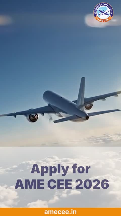 AME CEE 2026 | Aviation Entrance Exam | Courses, Careers & Scholarships