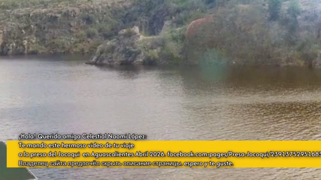 Presa del Jocoquí Aguascalientes. Viaje de Celestial Naomi López. 2026.