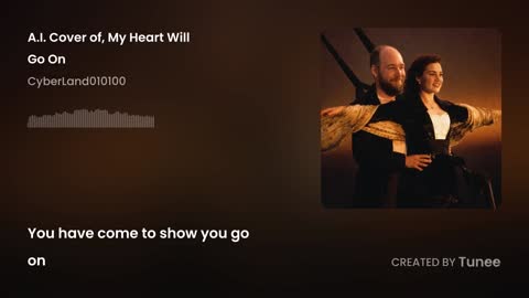 A.I. Cover of, My Heart Will Go On