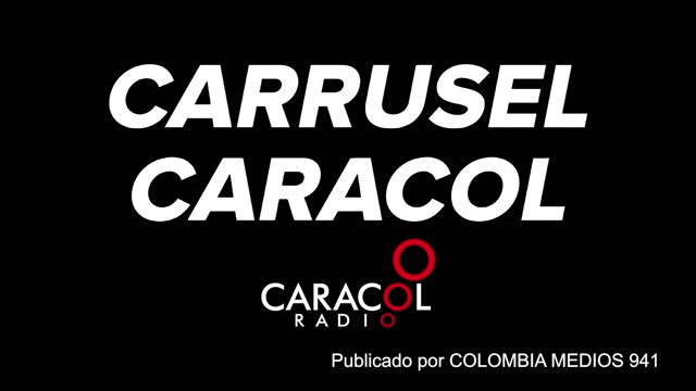 Intro Carrusel Caracol (Años 2010) de Caracol Radio