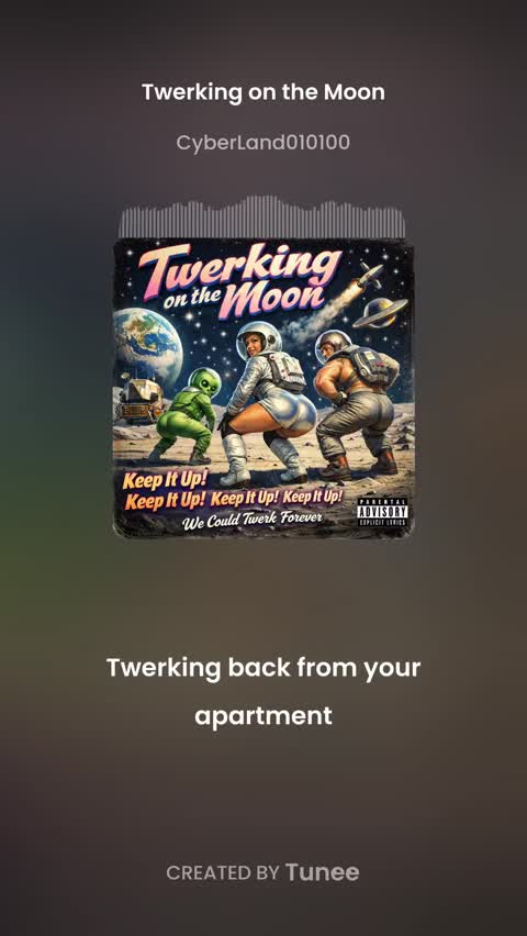 Twerking on the Moon